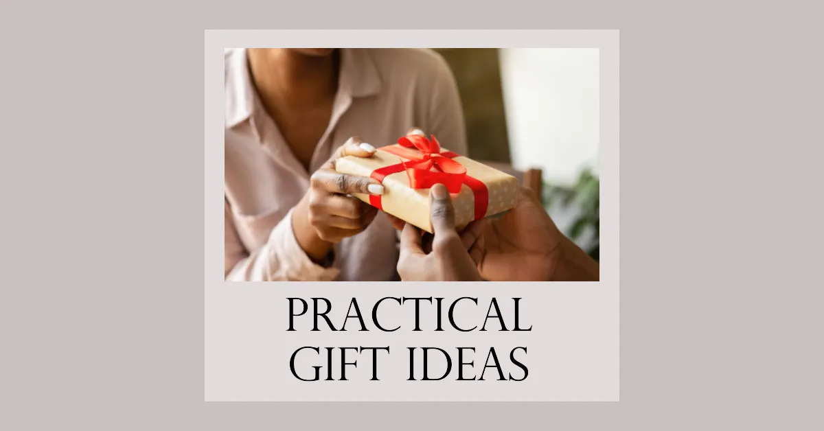 Practical Gift Ideas