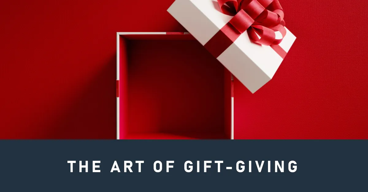 The Art of Gift-Giving